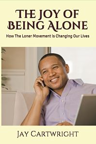 The Joy of Being Alone Book